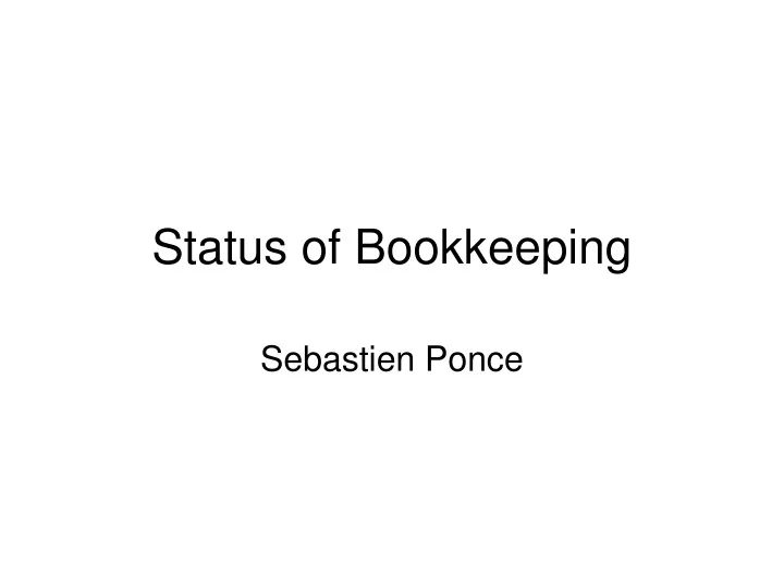 status of bookkeeping