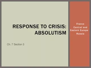 Response to Crisis: Absolutism