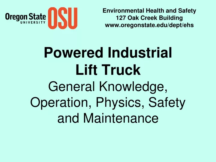 powered industrial lift truck general knowledge operation physics safety and maintenance