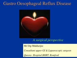 Gastro Oesophageal Reflux Disease