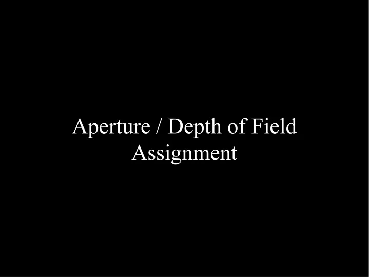 aperture depth of field assignment