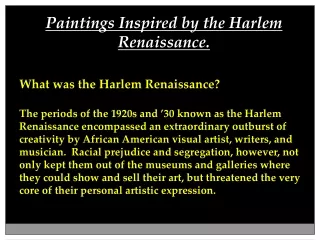 Paintings Inspired by the Harlem Renaissance. What was the Harlem Renaissance?