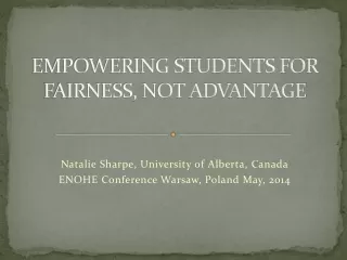 EMPOWERING STUDENTS FOR FAIRNESS, NOT ADVANTAGE