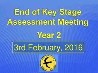 End of Key Stage Assessment Meeting
