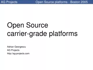 Open Source  carrier-grade platforms