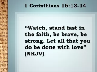 1  Corinthians  16:13-14