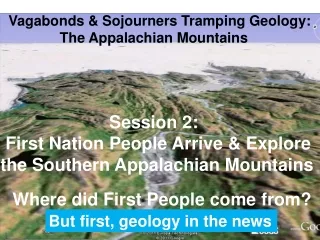 Vagabonds &amp; Sojourners Tramping Geology:              The Appalachian Mountains