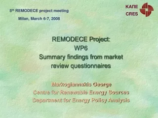 REMODECE Project: WP6 Summary findings from market review questionnaires