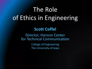 The Role  of Ethics in Engineering