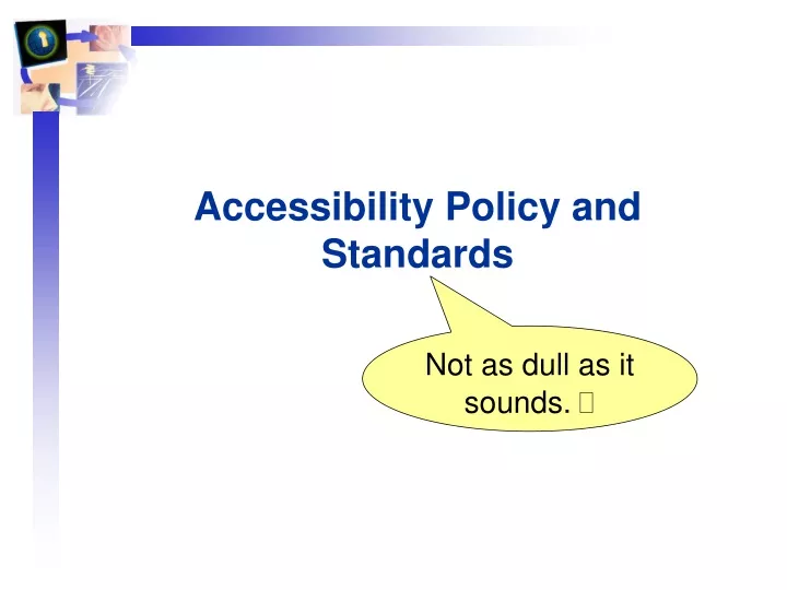 accessibility policy and standards