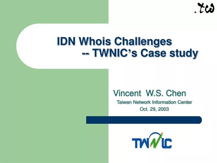 idn whois challenges twnic s case study