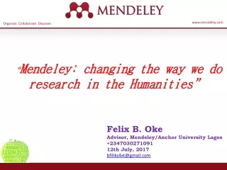 “ Mendeley: changing the way we do research in the Humanities ”