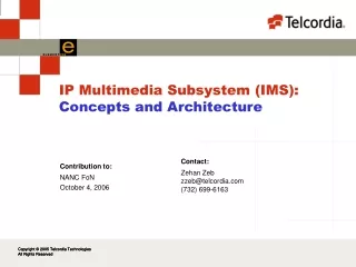 IP Multimedia Subsystem (IMS):  Concepts and Architecture