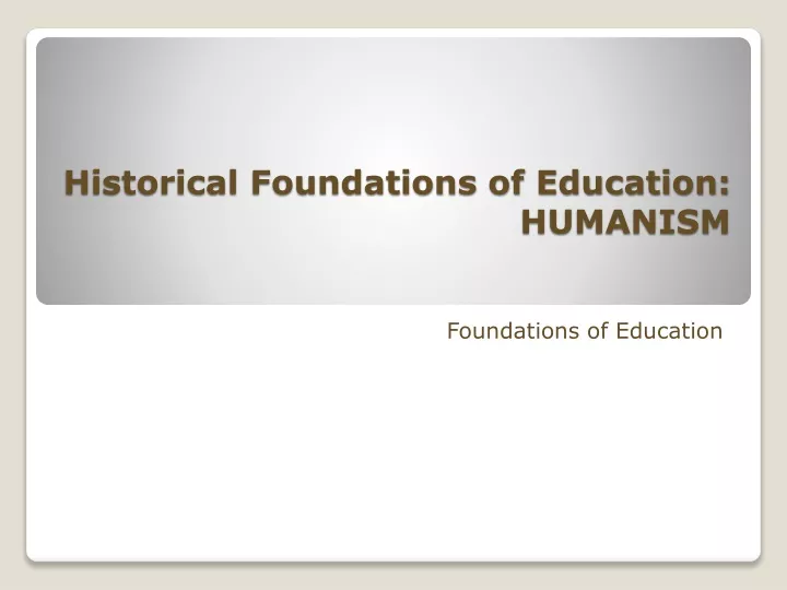 historical foundations of education humanism