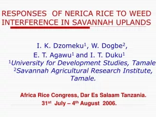 RESPONSES  OF NERICA RICE TO WEED INTERFERENCE IN SAVANNAH UPLANDS