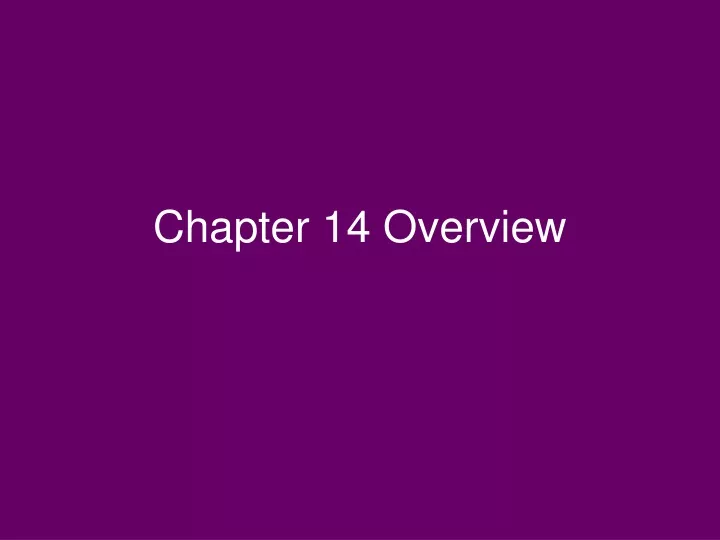 chapter 14 overview