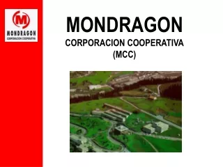 MONDRAGON CORPORACION COOPERATIVA (MCC)