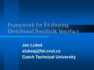 Framework for Evaluating Distributed Smalltalk Interface