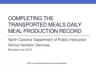Completing the  Transported Meals  Daily Meal Production  Record