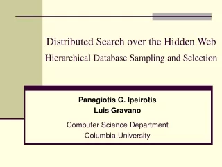 Distributed Search over the Hidden Web Hierarchical Database Sampling and Selection