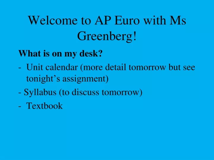 welcome to ap euro with ms greenberg