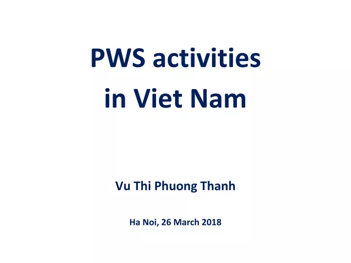pws activities in viet nam vu thi phuong thanh ha noi 26 march 2018