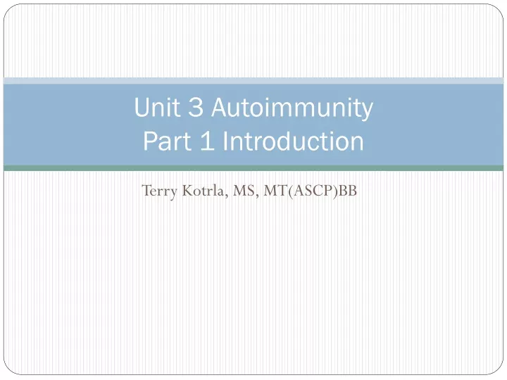 unit 3 autoimmunity part 1 introduction