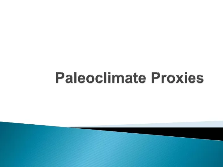 paleoclimate proxies