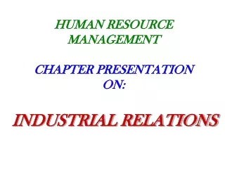 HUMAN RESOURCE MANAGEMENT CHAPTER PRESENTATION  ON: