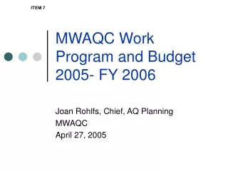 MWAQC Work Program and Budget 2005- FY 2006