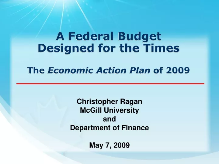 a federal budget designed for the times the economic action plan of 2009