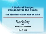 A Federal Budget  Designed for the Times The  Economic Action Plan  of 2009