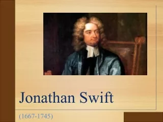 Jonathan Swift  (1667-1745)