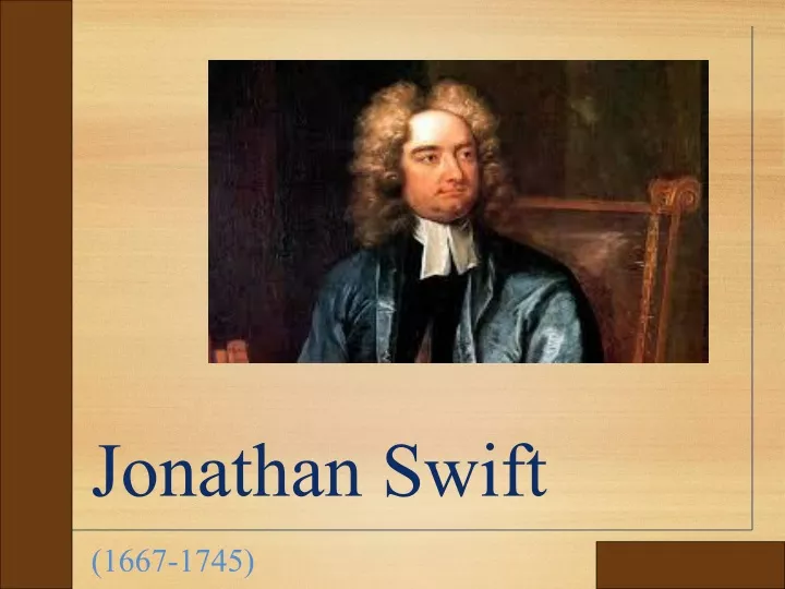 jonathan swift 1667 1745