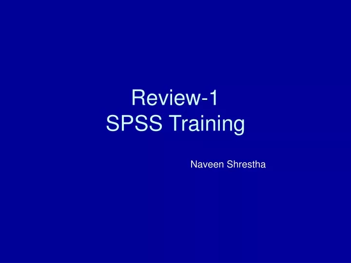 review 1 spss training