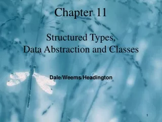 Chapter 11 Structured Types, Data Abstraction and Classes
