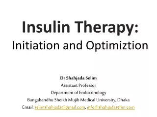 Insulin Therapy : Initiation and  Optimiztion