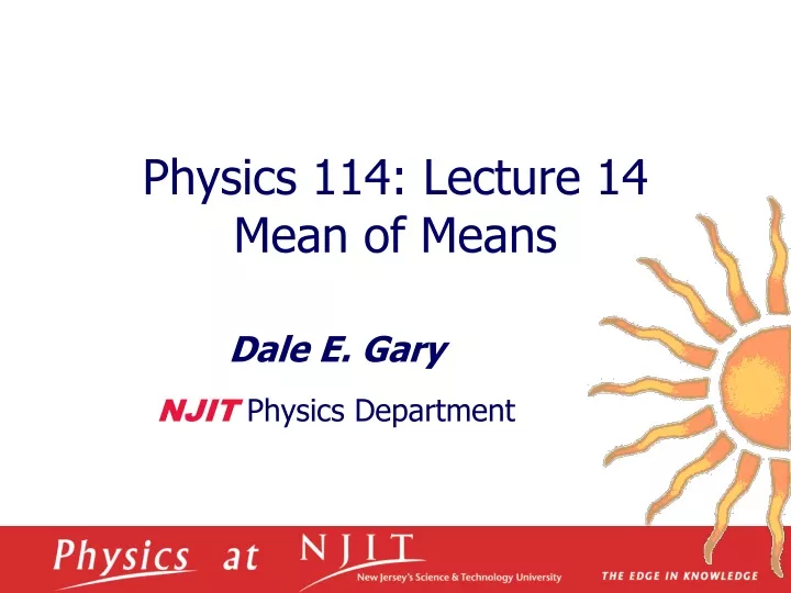 physics 114 lecture 14 mean of means