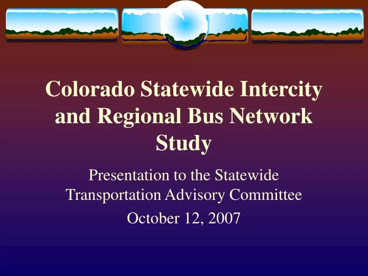 colorado statewide intercity and regional bus network study