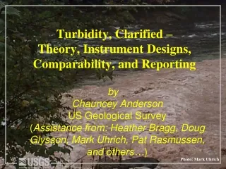 Turbidity, Clarified – Theory, Instrument Designs, Comparability, and Reporting