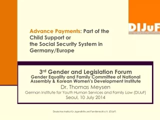 Advance Payments : Part of the Child Support or the Social Security System in Germany/Europe