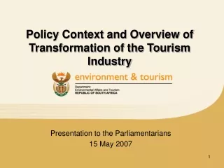 Policy Context and Overview of Transformation of the Tourism Industry