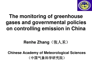 The monitoring of greenhouse gases and governmental policies on controlling emission in China