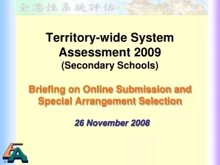 Territory-wide System Assessment 2009  (Secondary Schools)