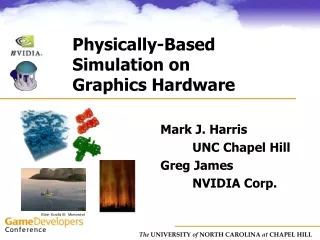 Physically-Based  Simulation on  Graphics Hardware