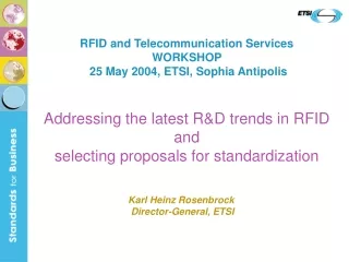 Addressing the latest R&amp;D trends in RFID and  selecting proposals for standardization