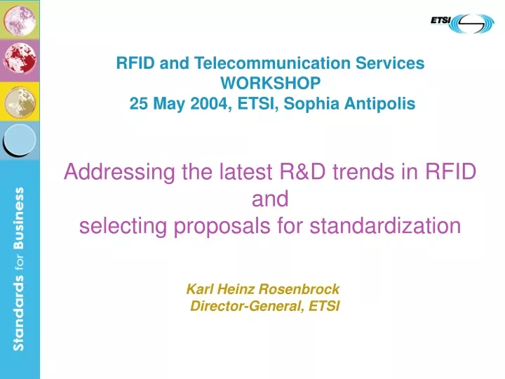 addressing the latest r d trends in rfid and selecting proposals for standardization