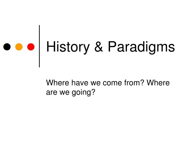 history paradigms