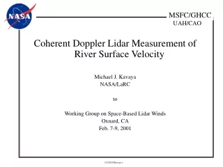 Coherent Doppler Lidar Measurement of River Surface Velocity Michael J. Kavaya NASA/LaRC to