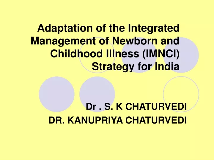 adaptation of the integrated management of newborn and childhood illness imnci strategy for india